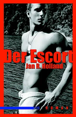E-Book (epub) Der Escort von Jan R Holland