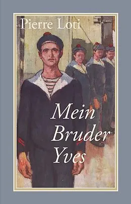 E-Book (epub) Mein Bruder Yves von Pierre Loti