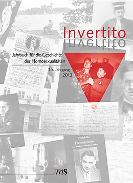 Kartonierter Einband Invertito. Jahrbuch für die Geschichte der Homosexualitäten / Invertito. 15. Jahrgang 2013 von 
