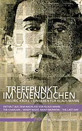 E-Book (epub) Treffpunkt im Unendlichen von Christian Klein, Anatol Regnier, Henry George Richter-Hallgarten