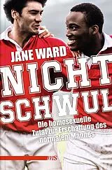Kartonierter Einband Nicht schwul von Jane Ward