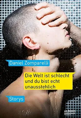 E-Book (epub) Die Welt ist schlecht und du bist echt unausstehlich von Daniel Zomparelli
