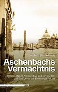 E-Book (epub) Aschenbachs Vermächtnis von Joachim Bartholomae