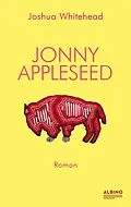 E-Book (epub) Jonny Appleseed von Joshua Whitehead