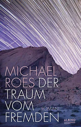 E-Book (epub) Der Traum vom Fremden von Michael Roes
