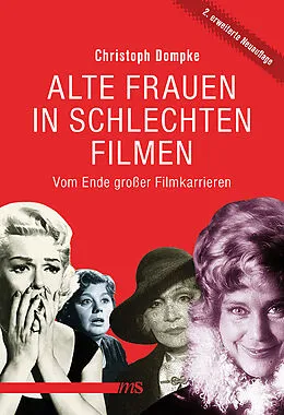 E-Book (epub) Alte Frauen in schlechten Filmen von Christoph Dompke