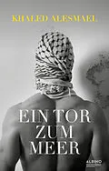 E-Book (epub) Ein Tor zum Meer von Khaled Alesmael
