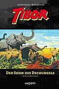 E-Book (epub) Tibor - Der Sohn des Dschungels von Achim Mehnert
