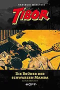 E-Book (epub) Tibor 10: Die Brüder der Schwarzen Mamba von Achim Mehnert