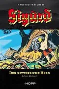 E-Book (epub) Sigurd 1: Der ritterliche Held von Achim Mehnert