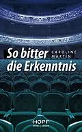 E-Book (epub) So bitter die Erkenntnis von Caroline Martin