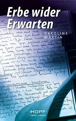 E-Book (epub) Erbe wider Erwarten von Caroline Martin