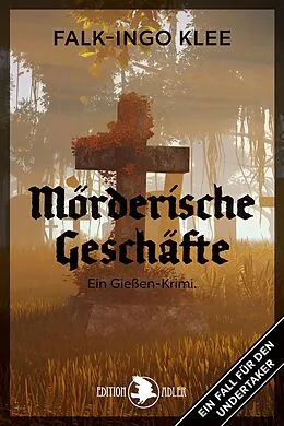 E-Book (epub) Mörderische Geschäfte von Falk-Ingo Klee