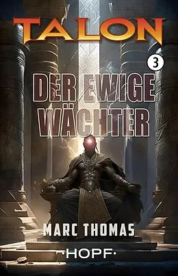 E-Book (epub) Talon Band 3: Der ewige Wächter von Marc Thomas
