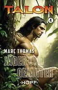 E-Book (epub) Talon Band 4: Jäger und Gejagter von Marc Thomas
