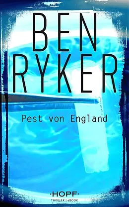 E-Book (epub) C.T.O. Counter Terror Operations 4: Pest von England von Ben Ryker