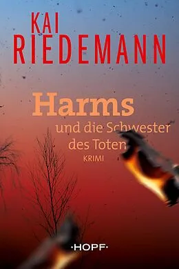 E-Book (epub) Harms und die Schwester des Toten von Kai Riedemann