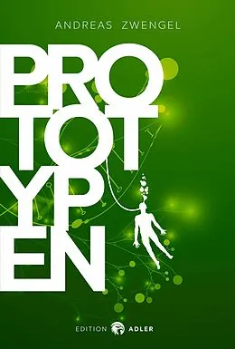 E-Book (epub) Prototypen von Andreas Zwengel