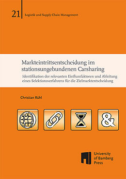 Kartonierter Einband Markteintrittsentscheidung im stationsungebundenen Carsharing von Christian Rühl