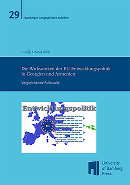 Kartonierter Einband Die Wirksamkeit der EU-Entwicklungspolitik in Georgien und Armenien von Giorgi Doinjashvili