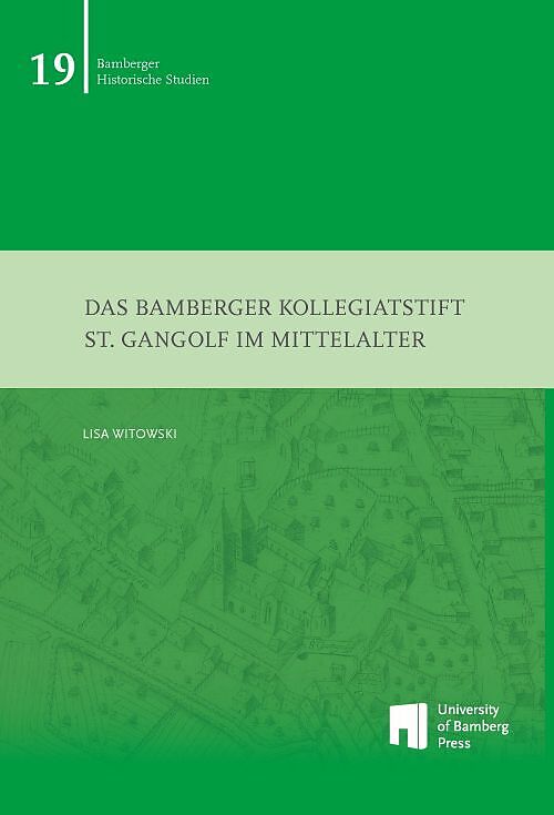 Das Bamberger Kollegiatstift St. Gangolf im Mittelalter