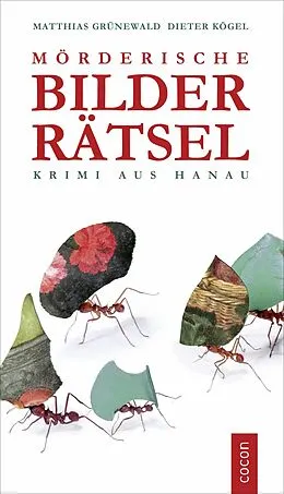 E-Book (epub) Mörderische Bilderrätsel von Matthias Grünewald, Dieter Kögel