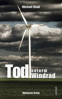 E-Book (epub) Tod unterm Windrad von Michael Elsaß