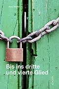 E-Book (epub) Bis ins dritte und vierte Glied von Anne Chavez