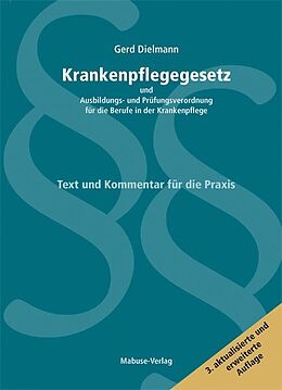 Paperback Krankenpflegegesetz und Ausbildungs- und Prüfungsverordnung für die Berufe in der Krankenpflege von Gerd Dielmann
