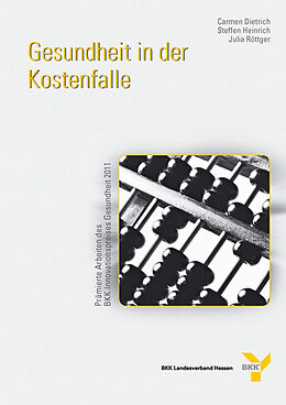 Paperback Gesundheit in der Kostenfalle von Carmen Dietrich, Steffen Heinrich, Julia Röttger