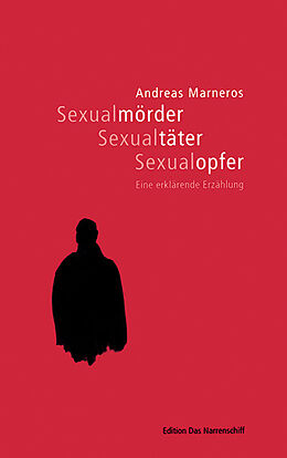 Fester Einband Sexualmörder, Sexualtäter, Sexualopfer von Andreas Marneros
