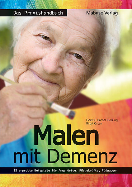 Malen mit Demenz  das Praxishandbuch