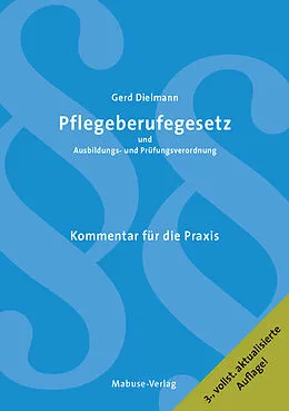 E-Book (pdf) Pflegeberufegesetz und Ausbildungs- und Prüfungsverordnung von Gerd Dielmann