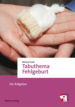 E-Book (pdf) Tabuthema Fehlgeburt von Miriam Funk
