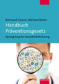 E-Book (pdf) Handbuch Präventionsgesetz von Raimund Geene, Michael Reese