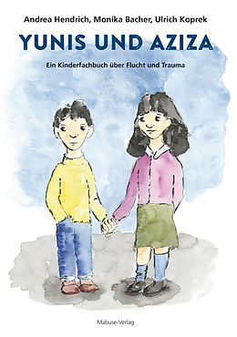 E-Book (epub) Yunis und Aziza von Andrea Hendrich, Monika Bacher, Ulrich Koprek