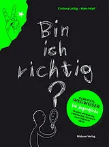 Kartonierter Einband Bin ich richtig? von Corinna Leibig, Hans Hopf