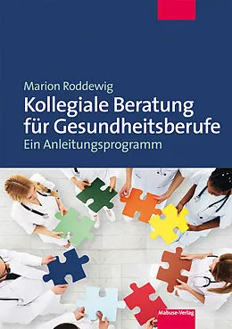 E-Book (pdf) Kollegiale Beratung für Gesundheitsberufe von Marion Roddewig