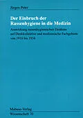 E-Book (pdf) Der Einbruch der Rassenhygiene in die Medizin von Jürgen Peter