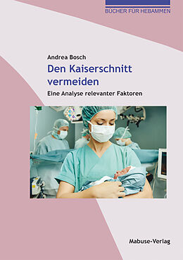 E-Book (pdf) Den Kaiserschnitt vermeiden von Andrea Bosch