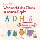Geheftet Wer macht das Chaos in meinem Kopf? von Leonie Muth