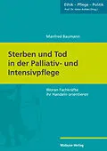 E-Book (pdf) Sterben und Tod in der Palliativ- und Intensivpflege von Manfred Baumann