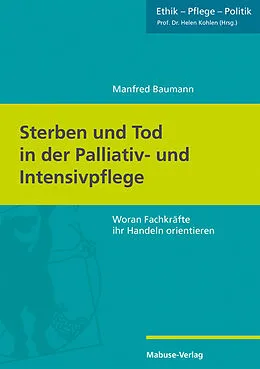E-Book (pdf) Sterben und Tod in der Palliativ- und Intensivpflege von Manfred Baumann