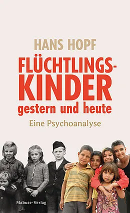 E-Book (pdf) Flüchtlingskinder gestern und heute von Hans Hopf
