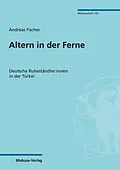 E-Book (pdf) Altern in der Ferne von Andreas Fischer