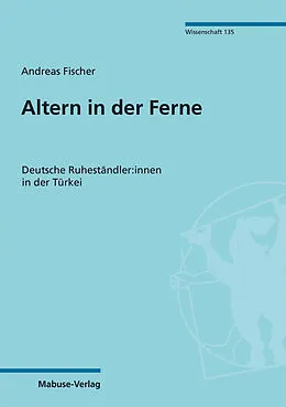 E-Book (pdf) Altern in der Ferne von Andreas Fischer