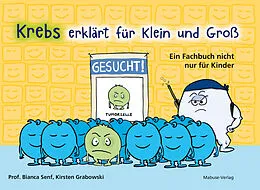 E-Book (pdf) Krebs erklärt für Klein und Groß von Bianca Senf, Kirsten Grabowski