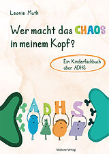 Fester Einband Wer macht das Chaos in meinem Kopf? von Leonie Muth