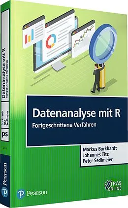 E-Book (pdf) Datenanalyse mit R' Fortgeschrittene Verfahren von Markus Burkhardt, Johannes Titz, Peter Sedlmeier