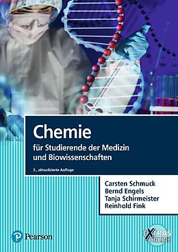 E-Book (pdf) Chemie für Studierende der Medizin und Biowissenschaften von Carsten Schmuck, Bernd Engels, Tanja Schirmeister
